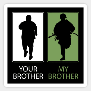 Proud Army Brother T-Shirt or Gift - Your Brother - My Brother - Sibling Siblings Magnet